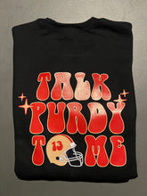 Load image into Gallery viewer, Talk to me PURDY sweatshirt
