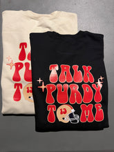 Load image into Gallery viewer, Talk to me PURDY sweatshirt
