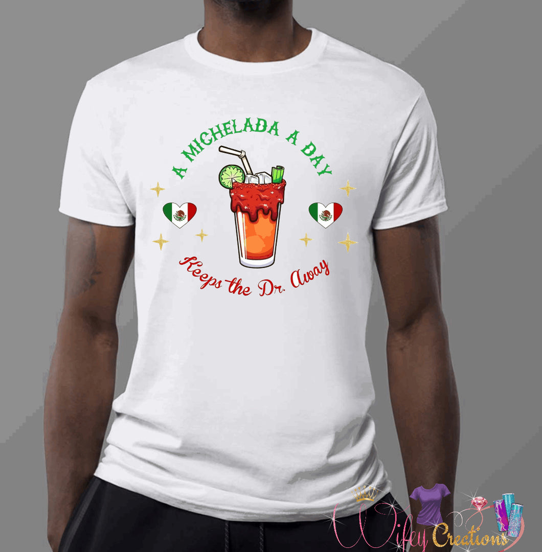 A michelada a day unisex shirt